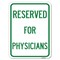 Signmission Reserved for Physicians Heavy-Gauge Aluminum Rust Proof Parking Sign, 18" x 24", A-1824-23181 A-1824-23181 - alternate 1